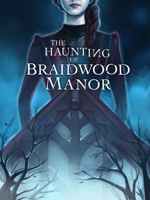 Обложка The Haunting of Braidwood Manor
