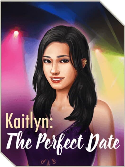 Обложка Kaitlin: The Perfect Date