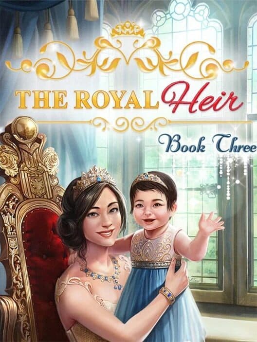 Обложка The Royal Heir: Book 3