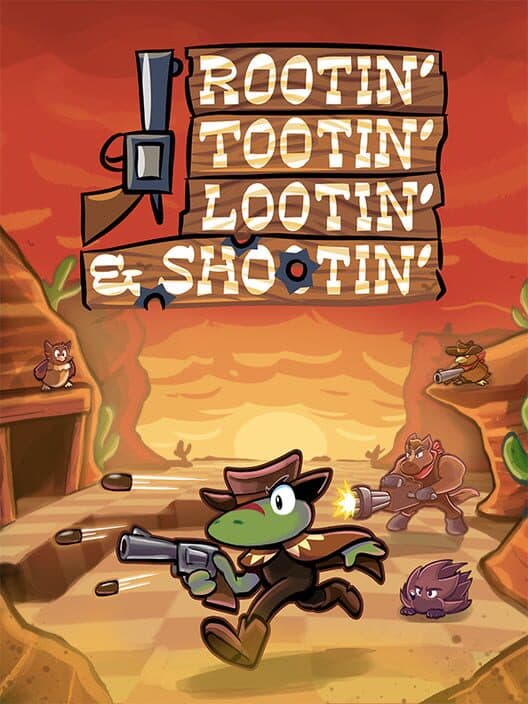 Обложка Rootin' Tootin' Lootin' & Shootin'