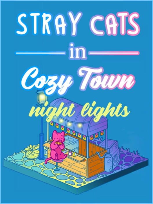 Обложка Stray Cats in Cozy Town: Night Lights