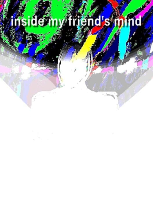 Обложка Inside My Friend's Mind