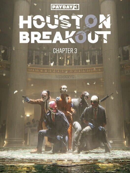 Обложка Payday 3: Chapter 3 - Houston Breakout