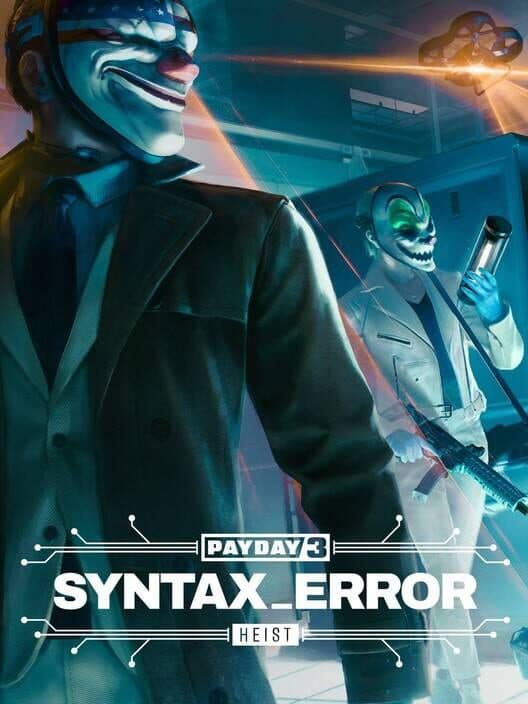 Обложка Payday 3: Syntax Error Heist