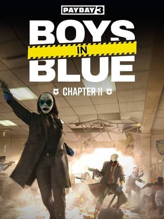 Обложка Payday 3: Chapter 2 - Boys in Blue