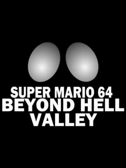 Обложка Super Mario 64: Beyond Hell Valley