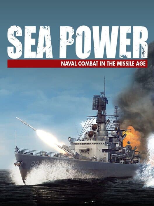 Обложка Sea Power: Naval Combat in the Missile Age