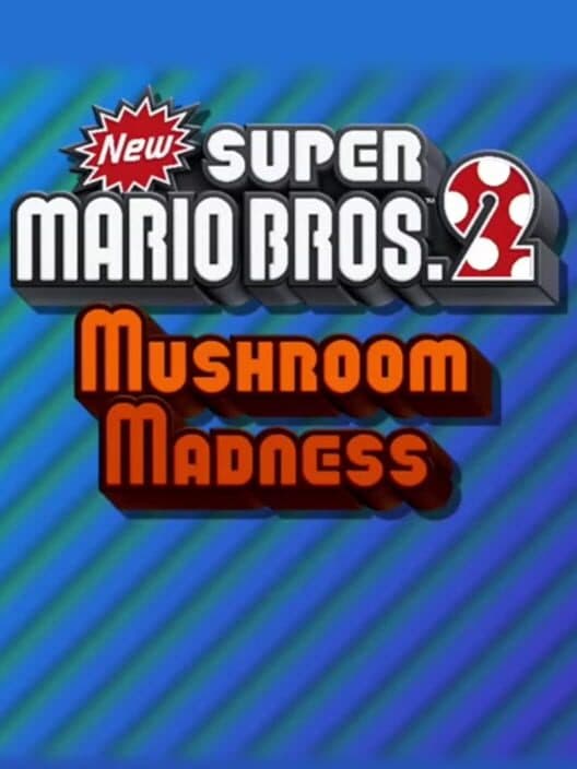 Обложка NSMB2: Mushroom Madness