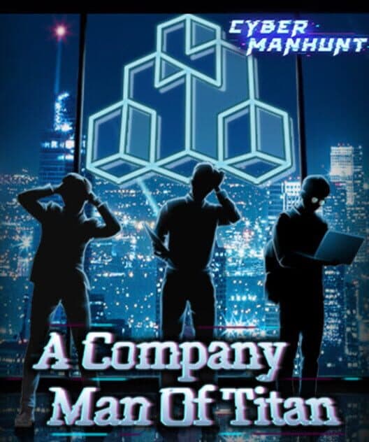 Обложка Cyber Manhunt: A Company Man of Titan