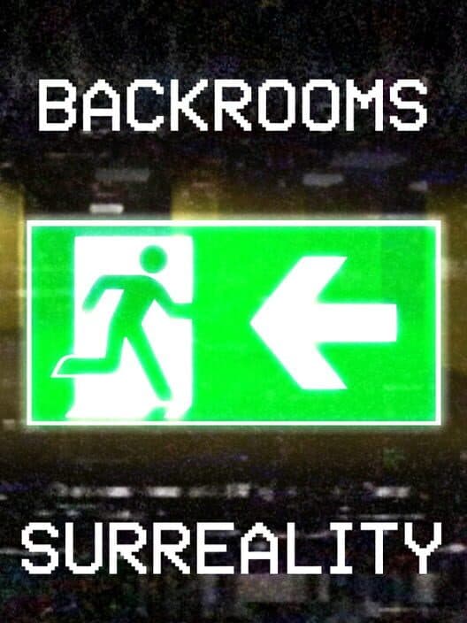 Обложка Backrooms: Surreality