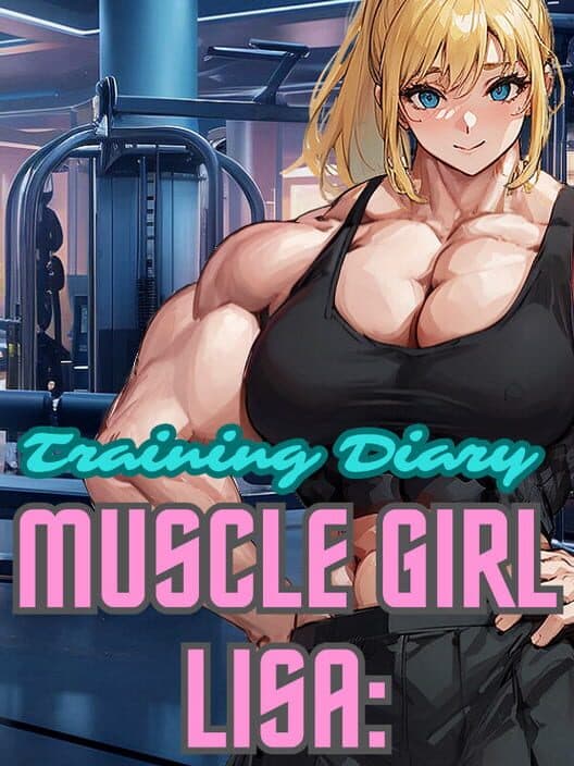Обложка Muscle Girl Lisa: Training Diary
