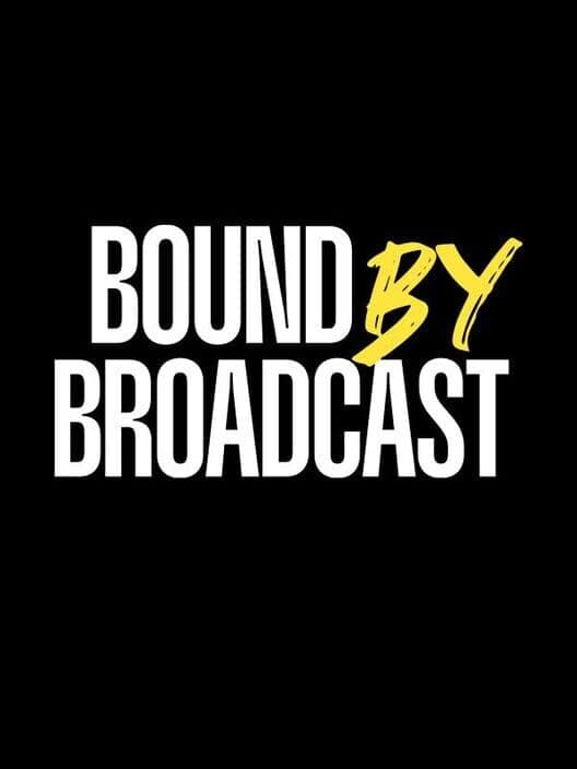 Обложка Bound By Broadcast