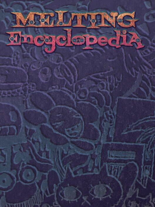 Обложка Melting Encyclopedia