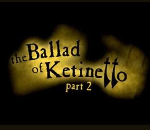 Обложка The Ballad of Ketinetto 2