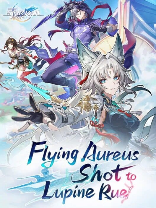 Обложка Honkai: Star Rail - Flying Aureus Shot to Lupine Rue