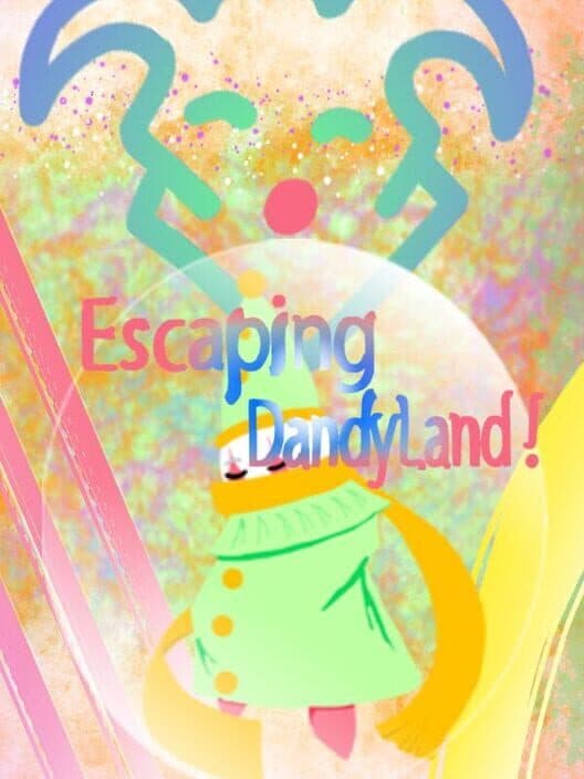 Обложка Escaping DandyLand