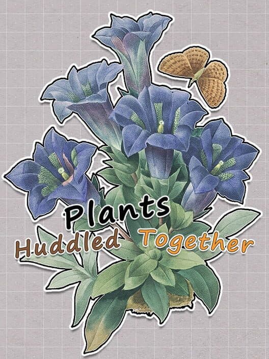 Обложка Plants Huddled Together