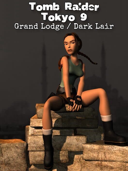 Обложка Tomb Raider Tokyo 9: Grand Lodge / Dark Lair