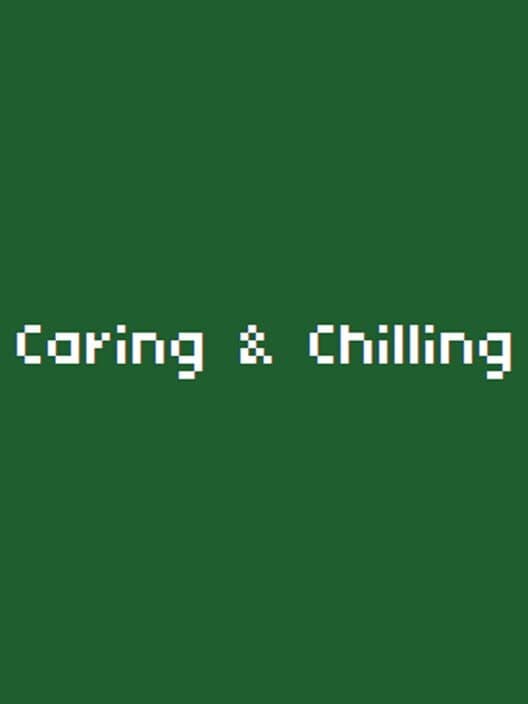 Обложка Caring & Chilling