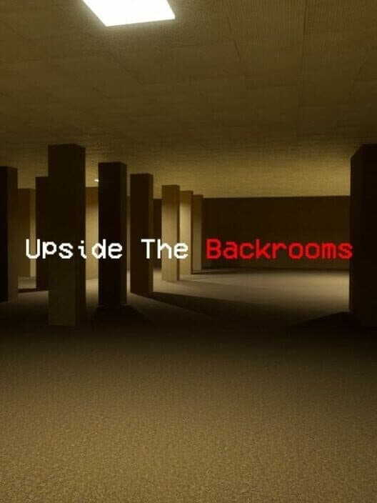 Обложка Upside the Backrooms