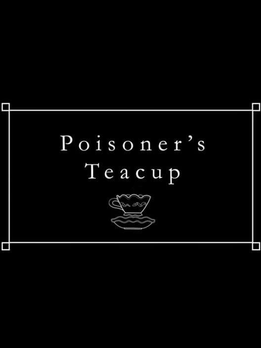 Обложка Poisoner's Teacup