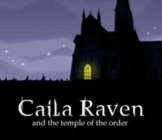Обложка Caila Raven And The Temple of The Order