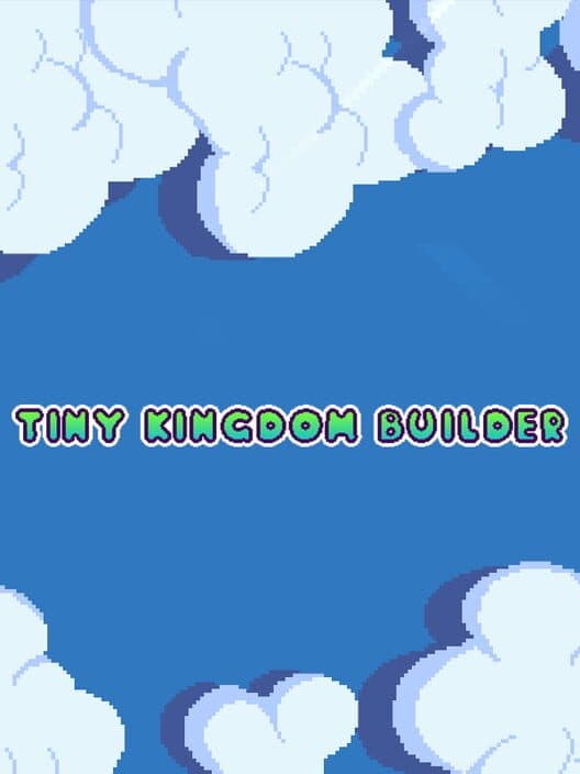 Обложка Tiny Kingdom Builder