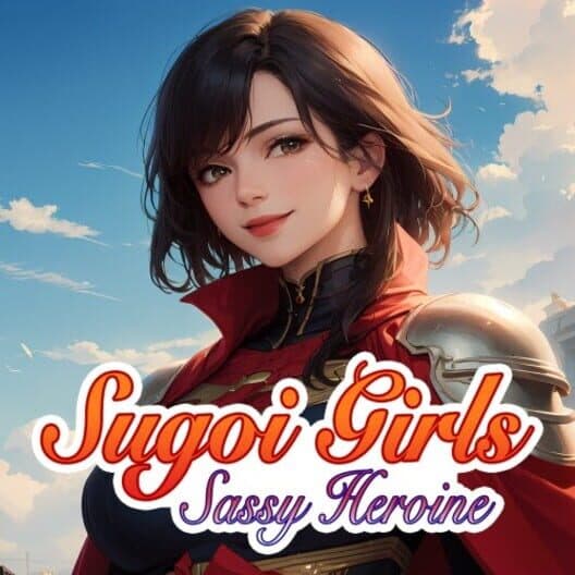 Обложка Sugoi Girls: Sassy Heroine