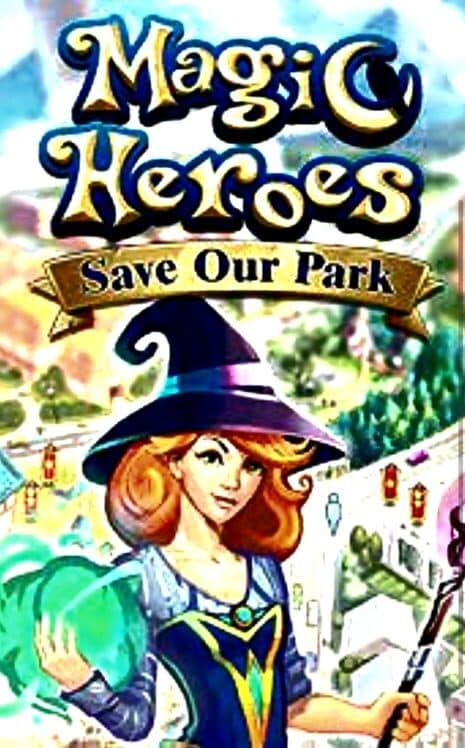 Обложка Magic Heroes: Save Our Park
