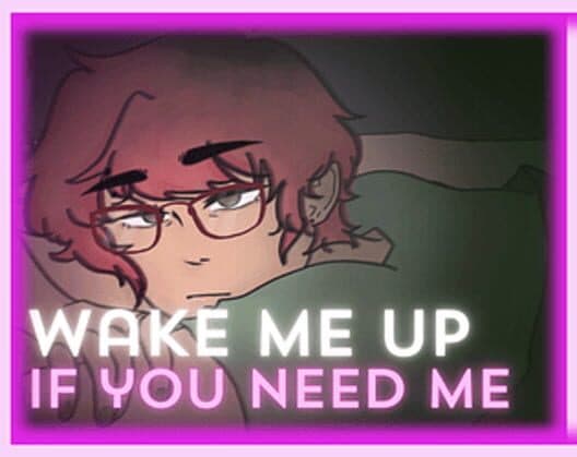 Обложка Wake Me Up If You Need Me