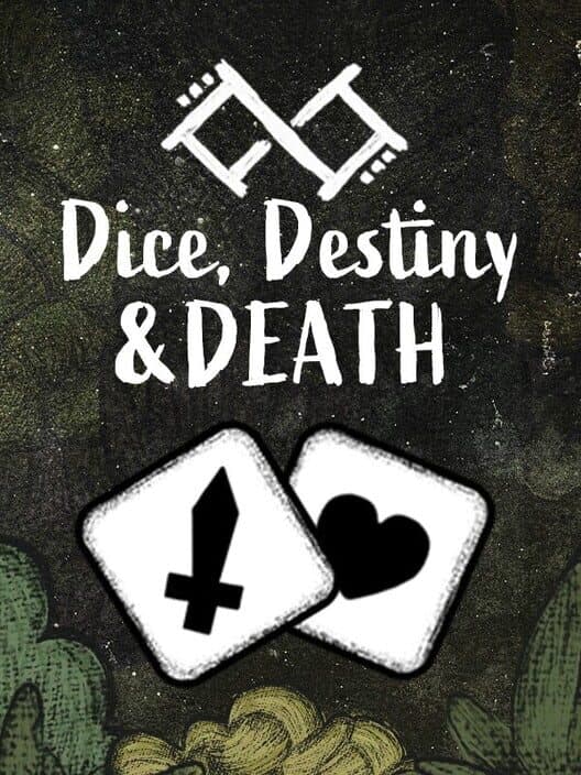 Обложка Dice, Destiny and Death