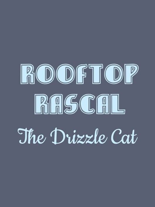Обложка Rooftop Rascal: The Drizzle Cat
