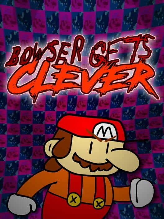 Обложка Bowser Gets Clever: Insert Subtitle Here