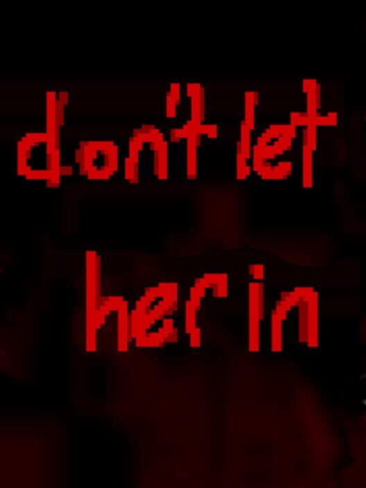 Обложка Don't Let Her In