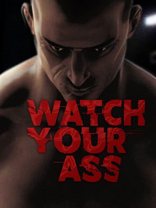 Обложка Watch Your Ass