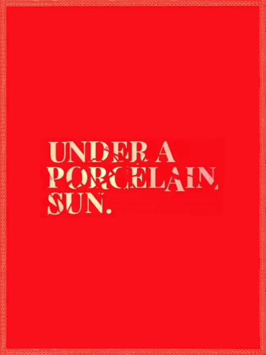 Обложка Under a Porcelain Sun