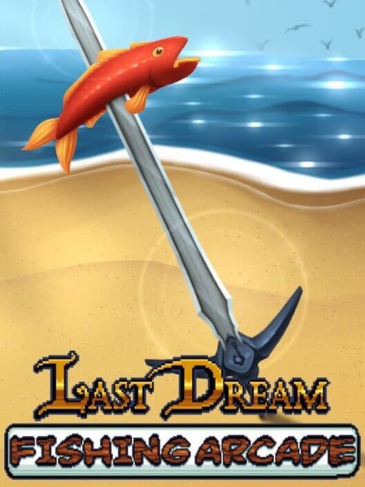 Обложка Last Dream Fishing Arcade