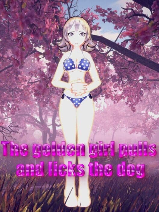 Обложка The Golden Girl Pulls and Licks the Dog