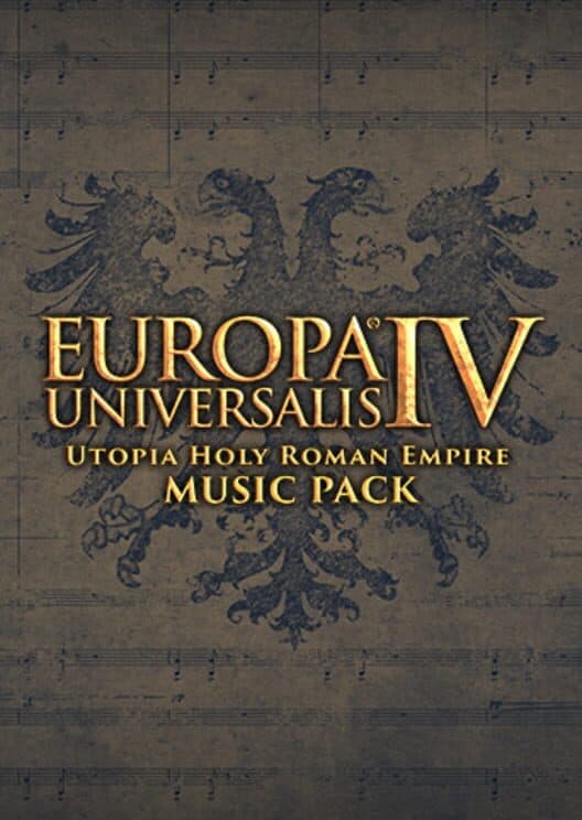 Обложка Europa Universalis IV: Utopia Holy Roman Empire Music Pack