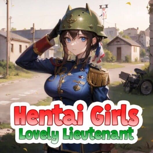 Обложка Hentai Girls: Lovely Lieutenant