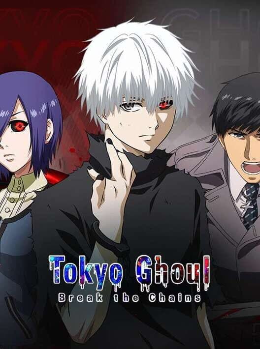 Обложка Tokyo Ghoul: Break the Chains