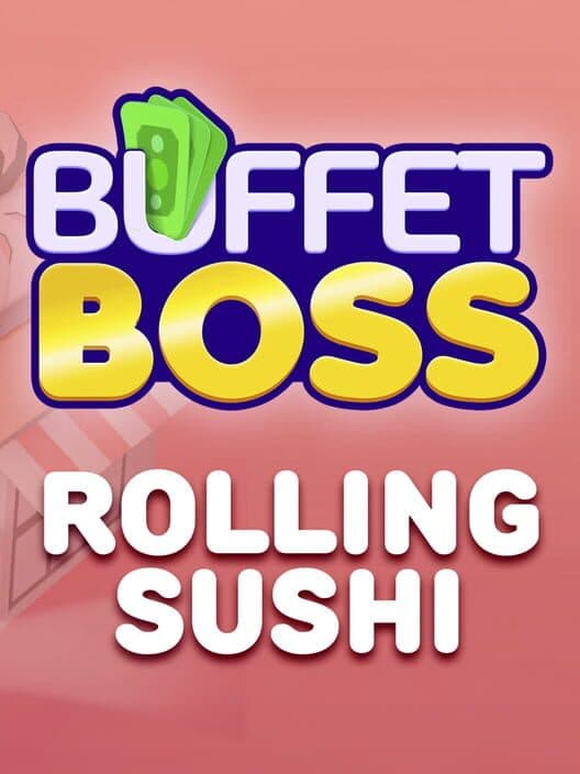 Обложка Buffet Boss: Rolling Sushi