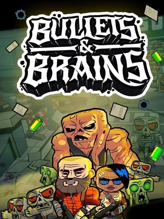 Обложка Bullets & Brains