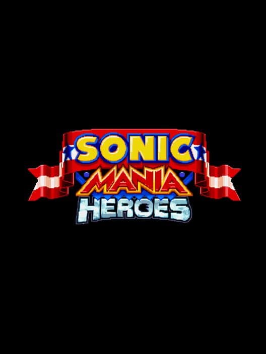 Обложка Sonic Mania Heroes