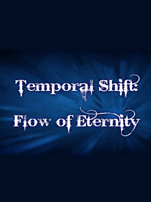 Обложка Temporal Shift: Flow of Eternity