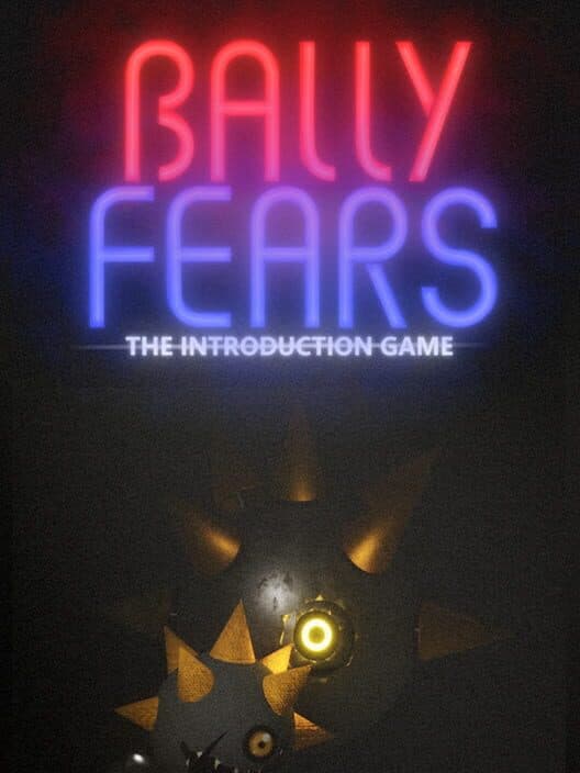 Обложка Bally Fears: The Introduction Game