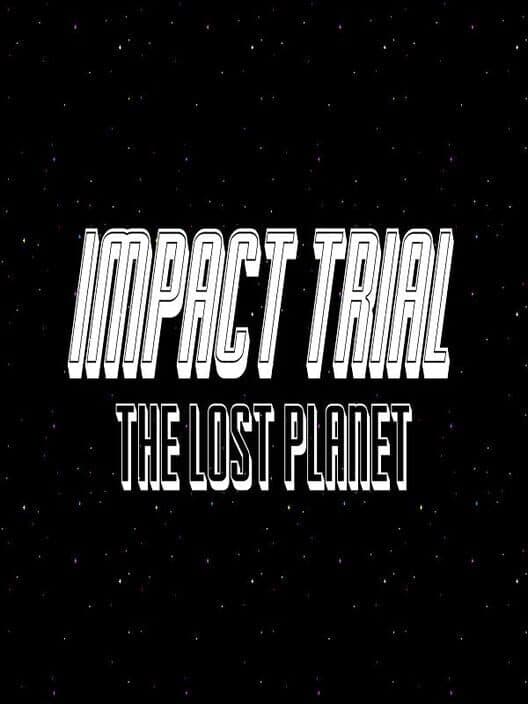 Обложка Impact Trial: The Lost Planet