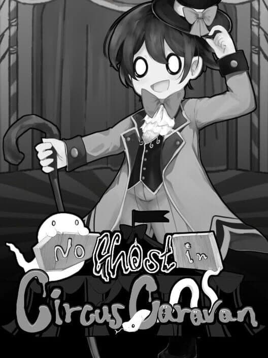 Обложка No Ghost in Circus Caravan