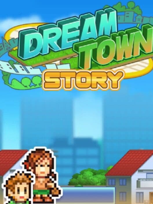 Обложка Dream Town Story