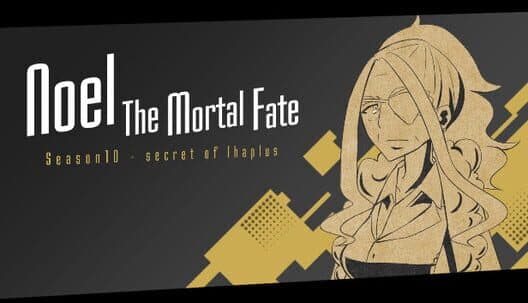 Обложка Noel the Mortal Fate: Season 10